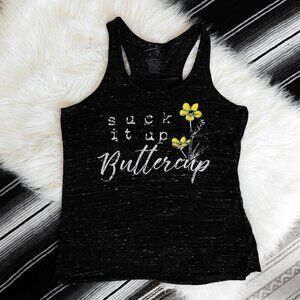 "SUCK IT UP BUTTERCUP" RACERBACK TOP BY TEXAS TRUE THREADS SZ L